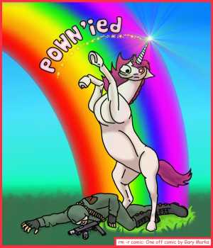 Remove R Comic (aka rm -r comic), by Gary Marks:Noob unicorn seeks happy victim  
Dialog: 
Booya! Head stomp! 
 
Panel 1 
Caption: Pown'ied 