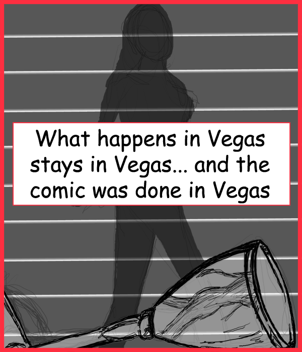 Remove R Comic (aka rm -r comic), by Gary Marks: Vegas baby 
Dialog: 
Panel 1 
Caption: What happens in Vegas stays in Vegas... and the comic was done in Vegas 
